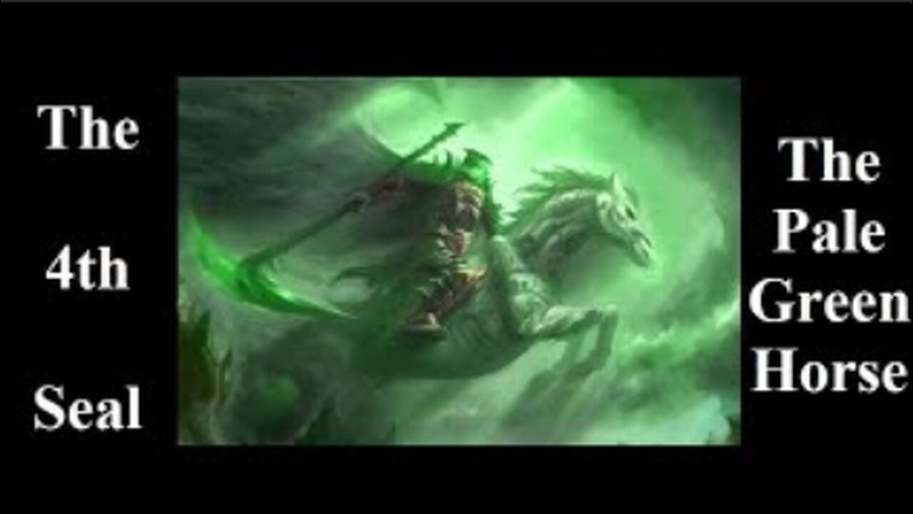 The 4th Seal FOUND from The Book of Revelation. The Pale Green Horse