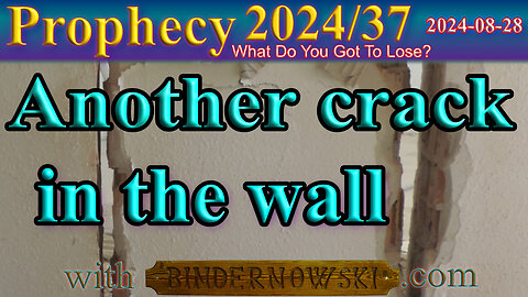 Another crack in the wall, Prophecy