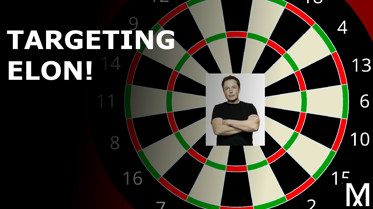 Targeting Elon!