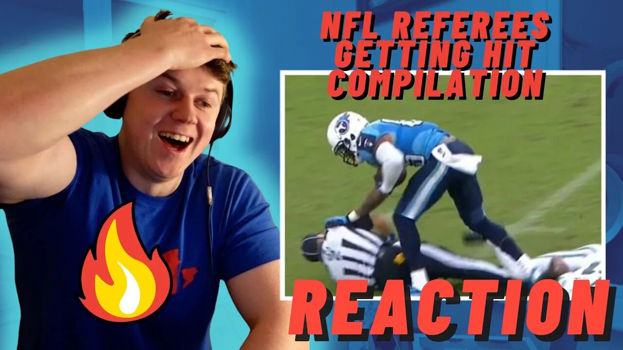IRISH MAN REACTS TO NFL Referees Getting Hit Compilation