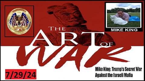 Mike King & Patriot Underground: Trump's Secret War Against the Israeli Mafia 7/29/24.