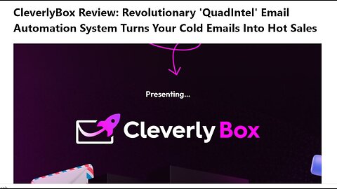CleverBox Review Demo: The Future of Cold Email Marketing Automation