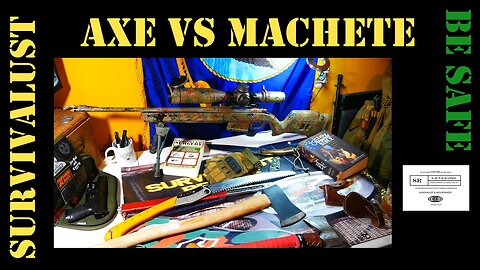 AXE verses Machete for SHTF