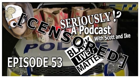 Seriously!? Vaccine Mandates are Racist, New Zealanders smuggle KFC - Episode 53
