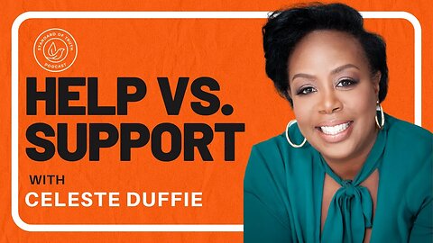 Help vs. Support: Which is Better? Rapid Fire w/author Celeste Duffie #Personaldevelopment