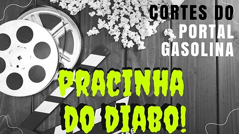 Pracinha do Diabo | Cortes do Portal Gasolina #dkwpracinha