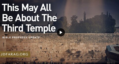 Prophecy Update - The Third Temple - JD Farag