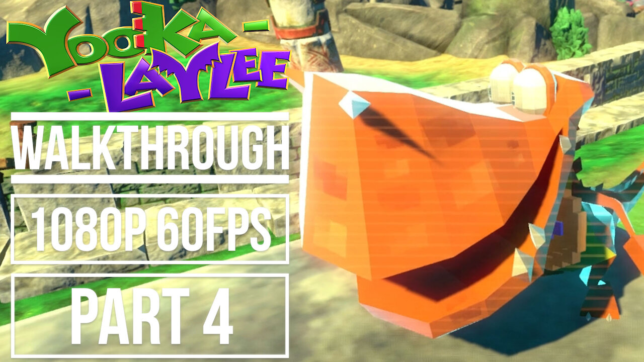 YOOKA LAYLEE Gameplay Walkthrough PART 4 No Commentary World 1 Tribalstack Tropics [1080p 60fps]