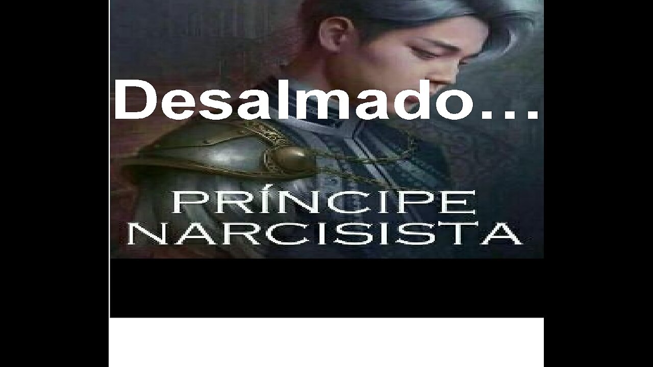 Príncipe Azul a Desalmado: La Verdad de la Máscara del Narcisismo (PsicoBiomagnetismo Cuántico)