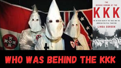 Who Was Behind the KKK?