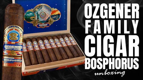 Ozgener Family Cigar Bosphorus | Cigar Unboxing