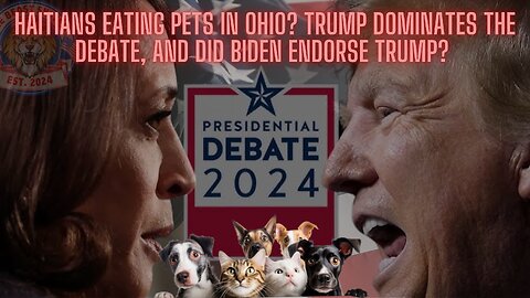 Haitians Eating Pets in Ohio? Trump Dominates the Debate, and Did Biden Endorse Trump?