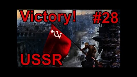 Soviet Union - Hearts of Iron IV #28 - Victory!