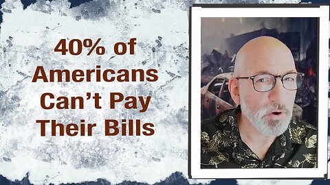 40% of Americans can’t pay their bills
