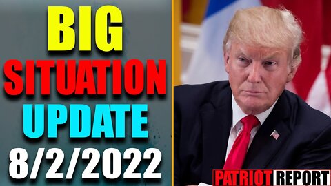 BIG SITUATION OF TODAY VIA A JUDY BYINGTON & RESTORED REPUBLIC UPDATE AS OF AUG 2, 2022