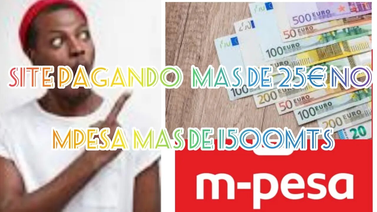 #NOV aaO SITE PAGANDO 25€ NO MPESA MAS DE 1500METICAIS