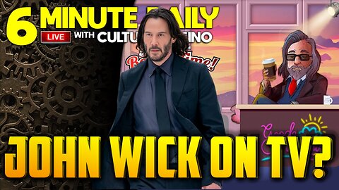 John Wick on TV? - 6 Minute Daily - August 6th