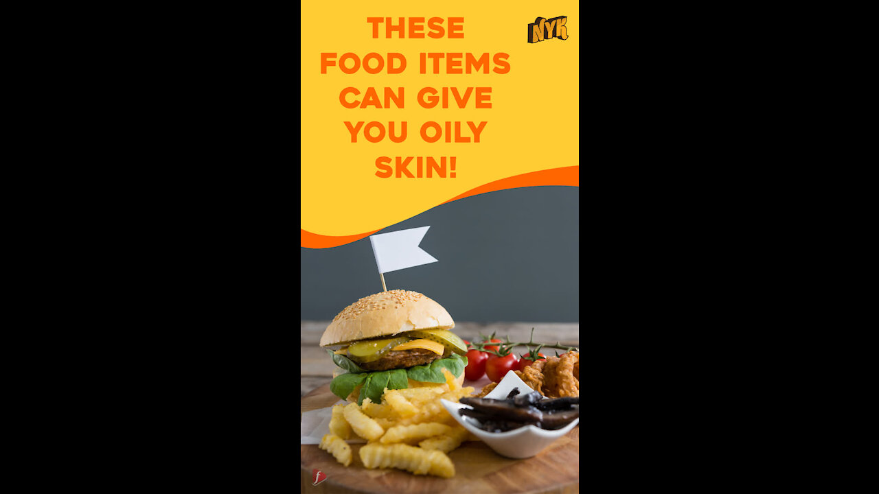 Top 4 Food Items That Can Make Your Skin Oily *