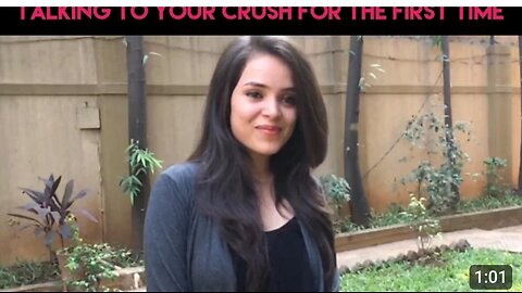 TAKING TO YOUR CRUSH FOR THE FIRST TIME