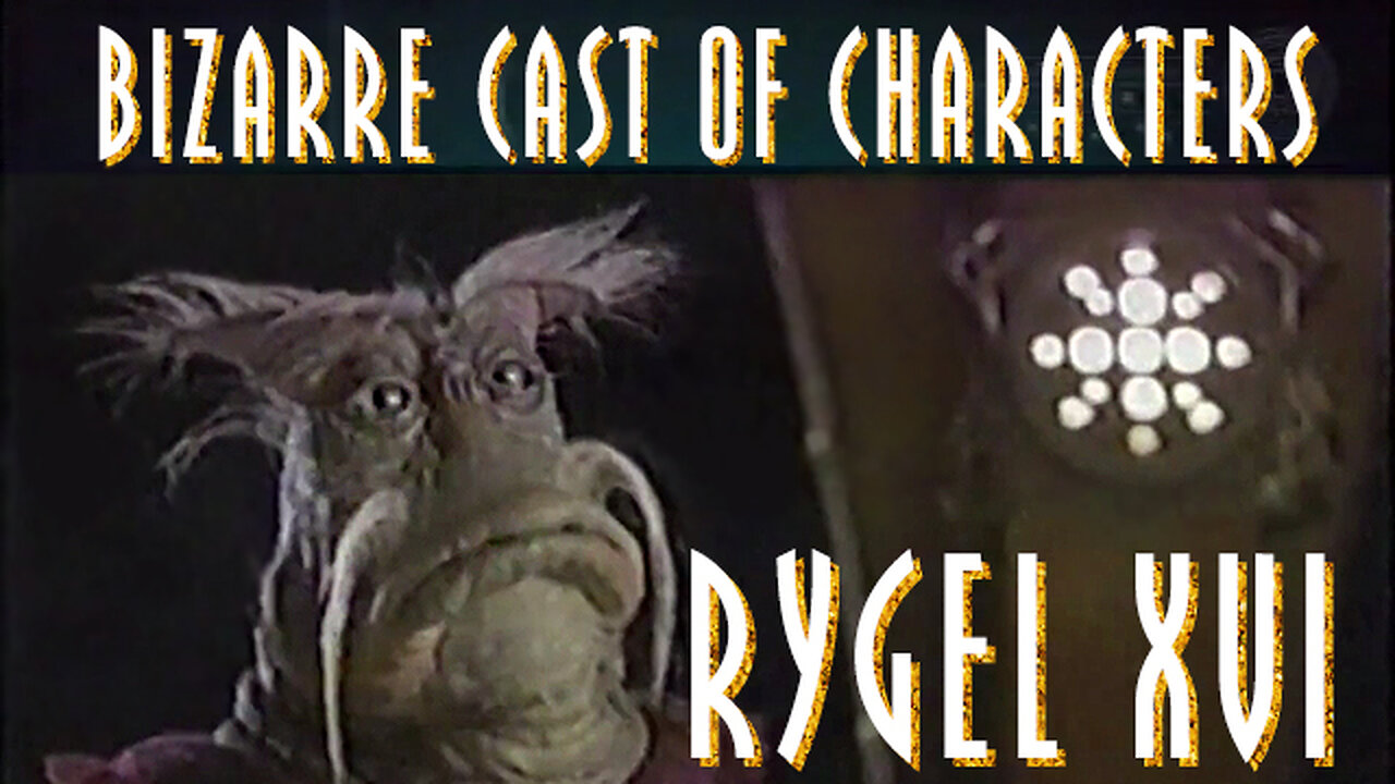 Farscape - Bizarre Cast of Characters - Featuring Rygel