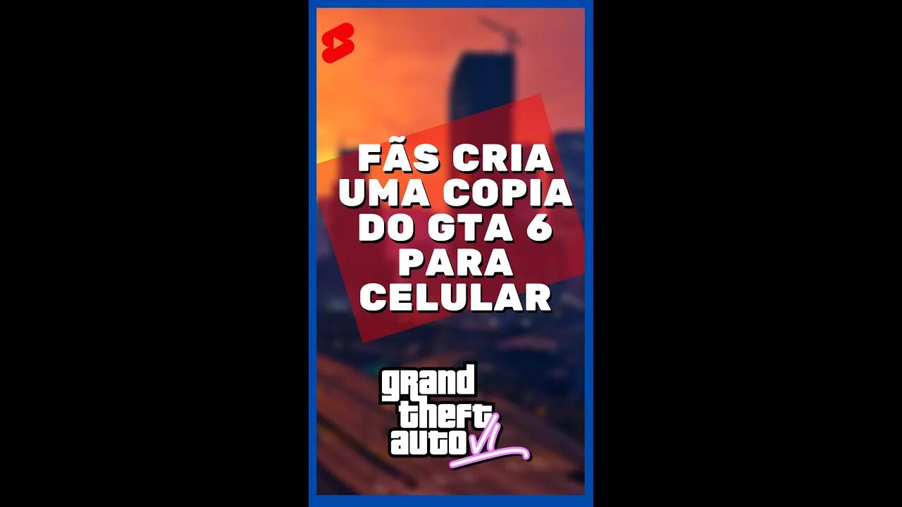 FÃS CRIA UMA COPIA DO GTA 6 PARA CELULAR #shorts #mobilegames