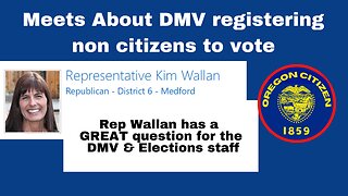 OREGON - Rep Kim Wallan confronts the DMV