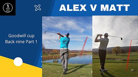 On the verge of a come back Alex v Matt Goodwill cup back nine part 1