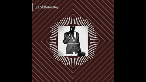 Corporate Cowboys Podcast - 1.1 Skeleton Key