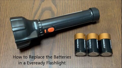 How to Change the Batteries in a EVEREADY Torch