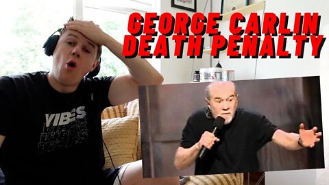 GEORGE CARLIN - DEATH PENALTY((INSANE IRISH REACTION!!))