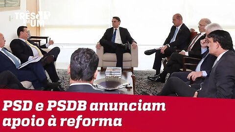 PSD e PSDB anunciam apoio à reforma da Previdência