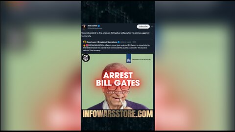 BIll Gates Must Pay at Nuremberg 2 - Alex Jones on X