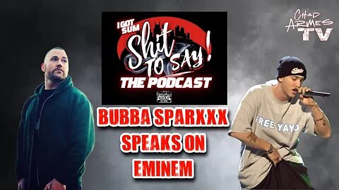 Bubba Sparxxx Speaks On Eminem, First Time He Met Him In 2003