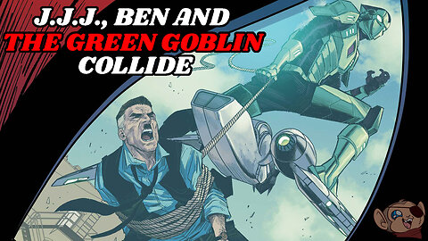 J. Jonah Jameson and Ben Parker Have a Run in with the Green Goblin