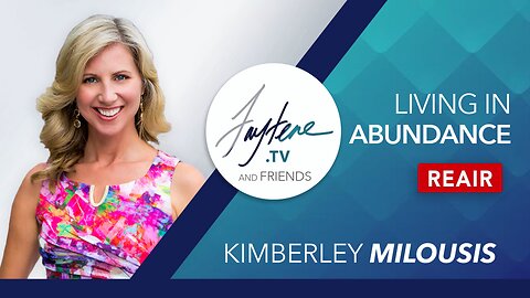 Abundant Living with Kimberley Milousis REAIR