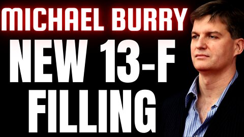 A Look At Michael Burry's Newest 13-F Filling