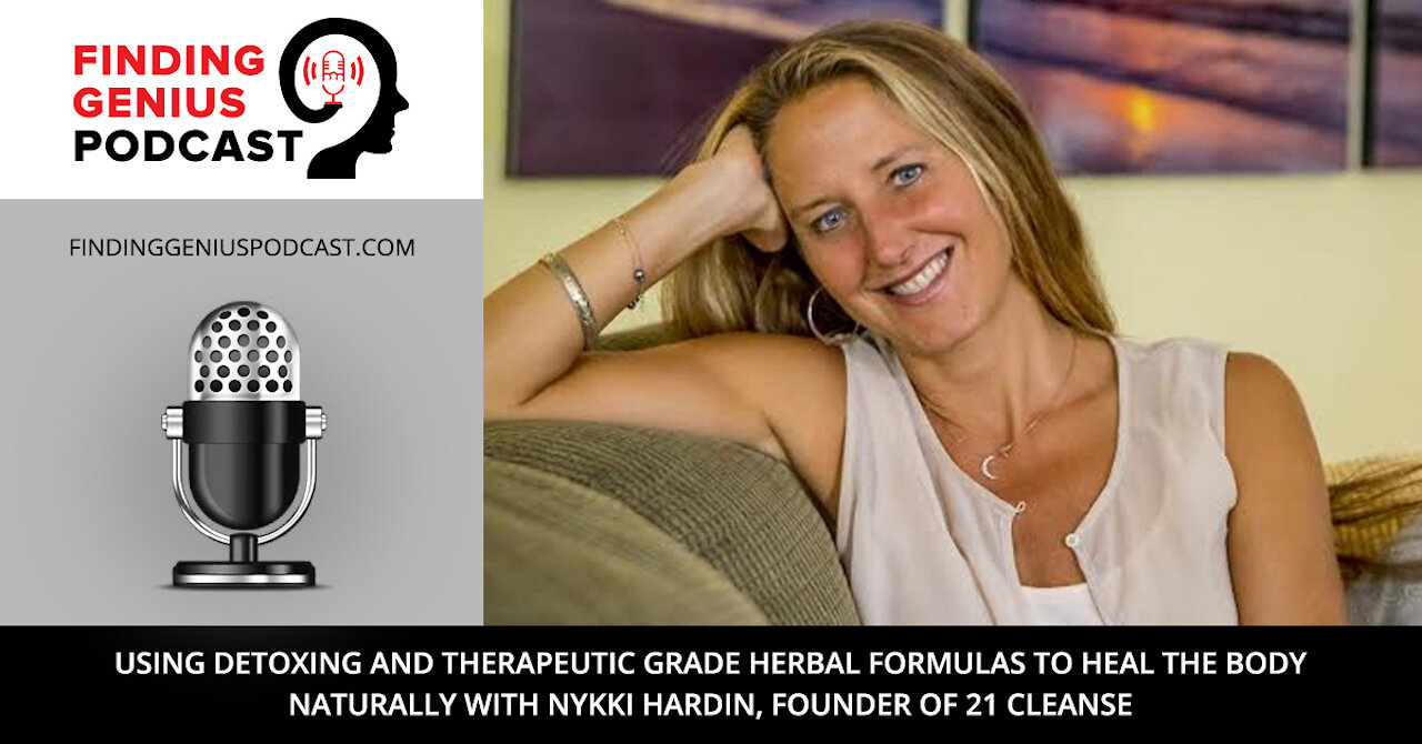 Using Detoxing and Therapeutic Grade Herbal Formulas to Heal the Body Naturally