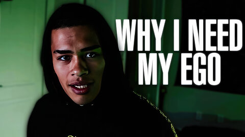 WHY I NEED MY EGO (OCT 2020, SNEAKO)