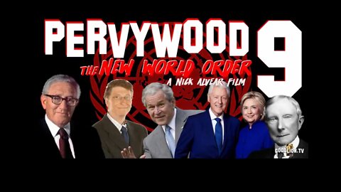 PERVYWOOD 9.1 - VOL.1 - DOCUMENTARY - THE NEW WORLD ORDER