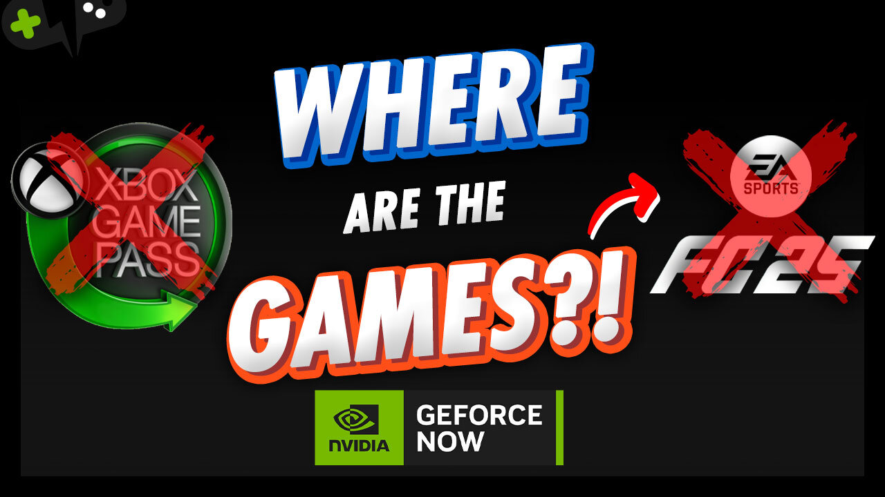 WHERE are the GAMES?! | GeForce Now News Update