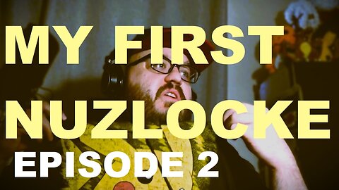 My First Nuzlocke - Episode 2