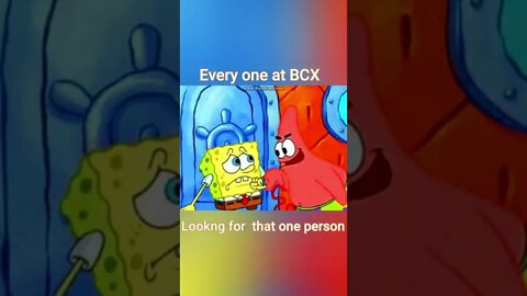 When your Tracking down That one person at Brawlhalla BCX