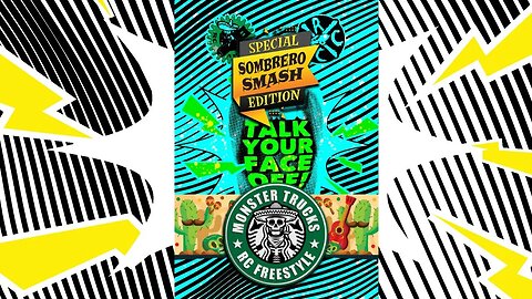 Talk Your Face Off: Sombrero Smash Edition!
