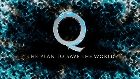 Q - The Plan To Save The World: All Parts 1-6, Joe M, Storm Is Upon Us