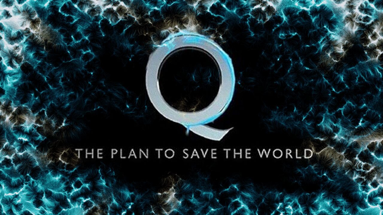 Q - The Plan To Save The World: All Parts 1-6, Joe M, Storm Is Upon Us