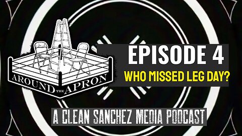 Around The Apron | 4 | Who Missed Leg Day?