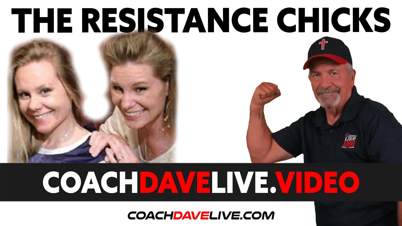 Coach Dave LIVE | 4-4-2022 | THE RESISTANCE CHICKS