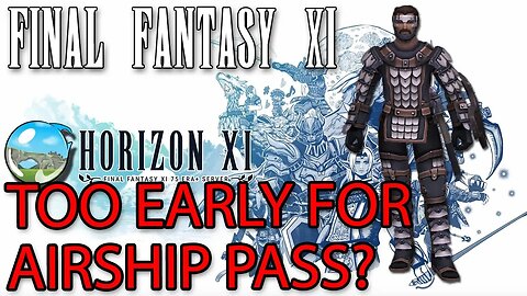 HorizonXI - Final Fantasy XI - Rank Mission 4? EXP? Airship Pass today?