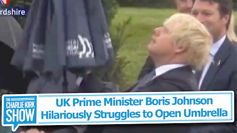 UK Prime Minister Boris Johnson Hilariously Struggles to Open Umbrella