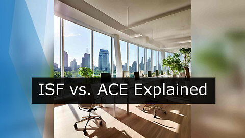 Navigating Customs Complexity: Understanding ISF and ACE Filing Disparities!